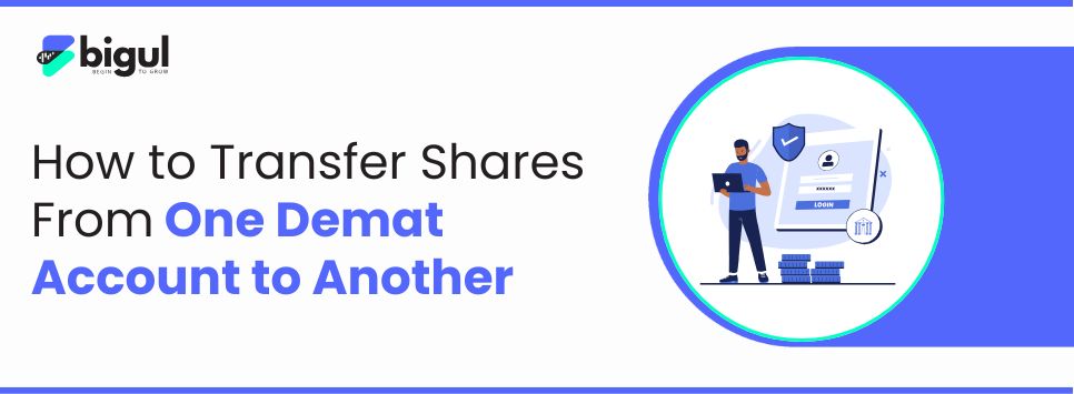 Transfer Shares From One Demat Account to Another